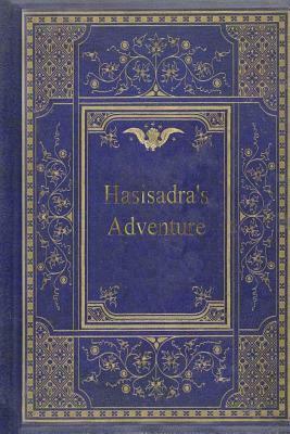 Hasisadra's Adventure by Thomas Henry Huxley