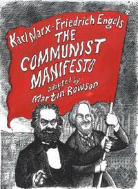 The Communist Manifesto: A Graphic Novel by Karl Marx, Friedrich Engels