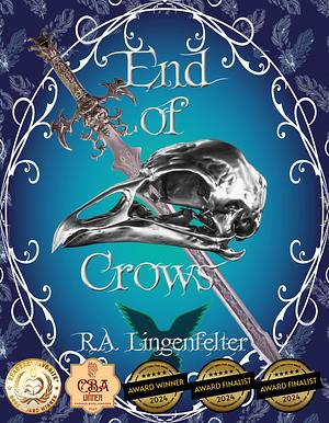 End of Crows by R.A. Lingenfelter