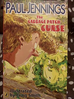 The Cabbage Patch Curse by Paul Jennings