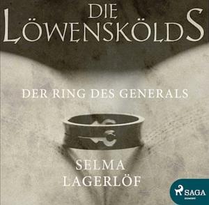 Der Ring des Generals by Selma Lagerlöf