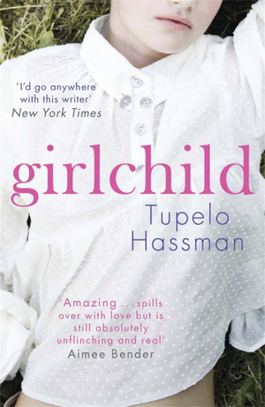 Girlchild by Tupelo Hassman