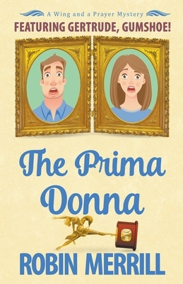 The Prima Donna by Robin Merrill