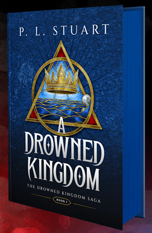 A Drowned Kingdom by P.L. Stuart