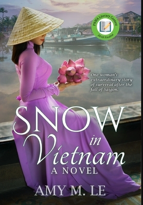 Snow in Vietnam by Amy M. Le