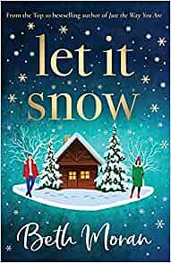 Let It Snow by Beth Moran