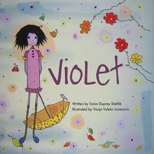 Violet by Tania Duprey Stehlik, Vanja Vuleta Jovanovic