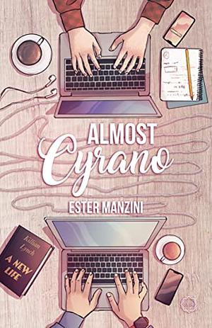 Almost Cyrano by Ester Manzini