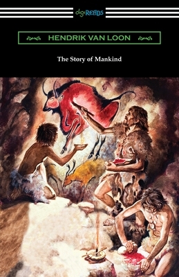 The Story of Mankind by Hendrik Willem van Loon