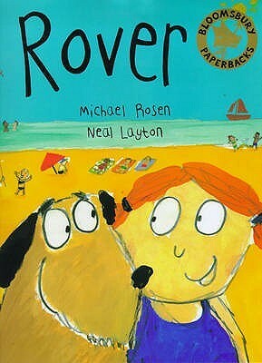 Rover by Michael Rosen, Neal Layton