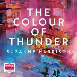 The Colour of Thunder by Suzanne Harrison