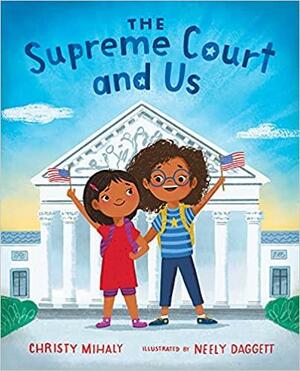 The Supreme Court and Us by Christy Mihaly