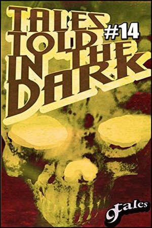 9Tales Told in the Dark #14 by Benjamin Allocco, Jeffery Scott Sims, Matthew Nichols, Columbkill Noonan, Mark Bearden, Derek Muk, Sara Green, Nathan Hystad, Daniel Brock