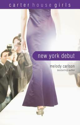 New York Debut by Melody Carlson