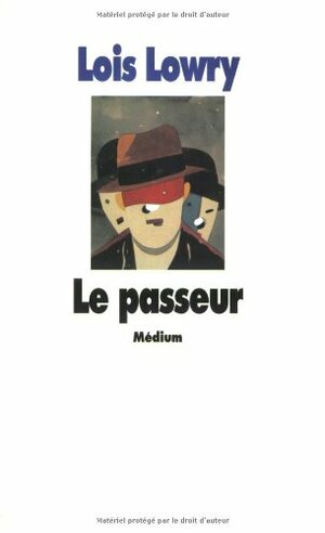 Le passeur by Lois Lowry