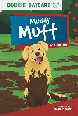 Muddy Mutt by Carol Kim