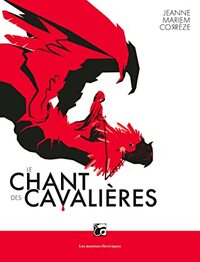 Le Chant des cavalières by Jeanne Mariem Corrèze