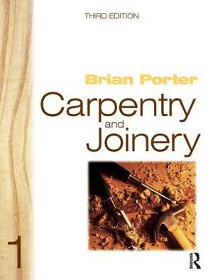 Carpentry and Joinery 1 by Brian Porter, Chris Tooke