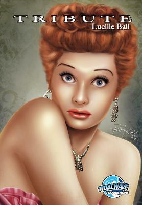 Tribute: Lucille Ball by J. Reed