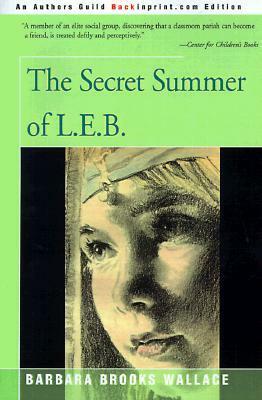 The Secret Summer of L.E.B. by Joseph Cellini, Barbara Brooks Wallace