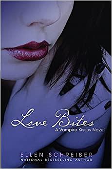 Love Bites by Ellen Schreiber