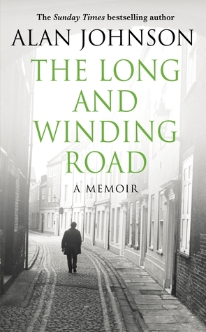 The Long and Winding Road by Alan Johnson