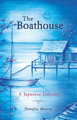 The Boathouse by Douglas Murray