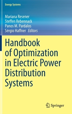 Handbook of Optimization in Electric Power Distribution Systems by 