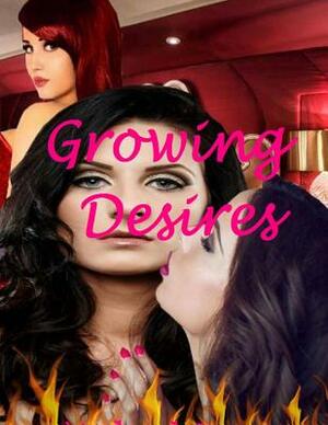 Growing Desires by Michael Reyes