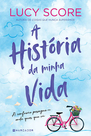 A História da Minha Vida by Lucy Score