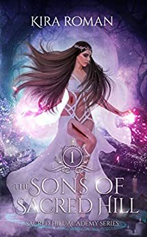 The Sons of Sacred Hill by Kira Roman