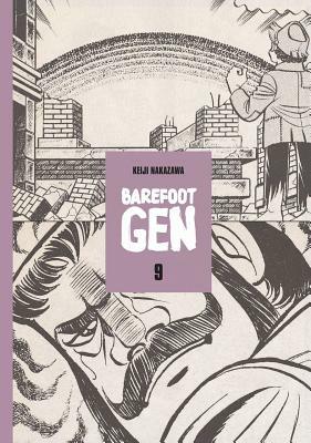 Barefoot Gen Volume 9: Breaking Down Borders by Keiji Nakazawa
