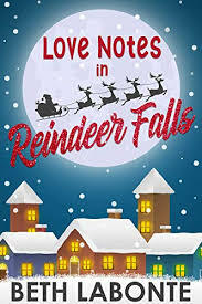 Love Notes in Reindeer Falls by Beth Labonte