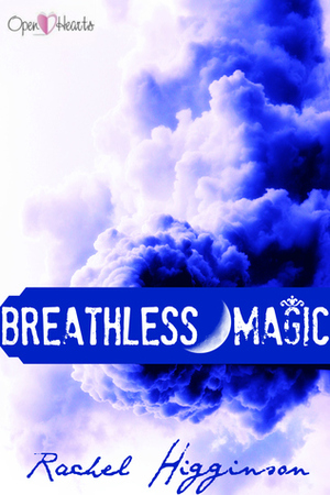 Breathless Magic by Rachel Higginson