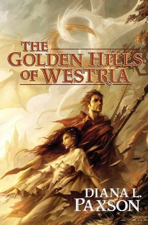 The Golden Hills of Westria by Diana L. Paxson