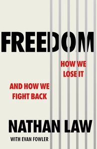 Freedom: How we lose it and how we fight back by Evan Fowler, Nathan Law
