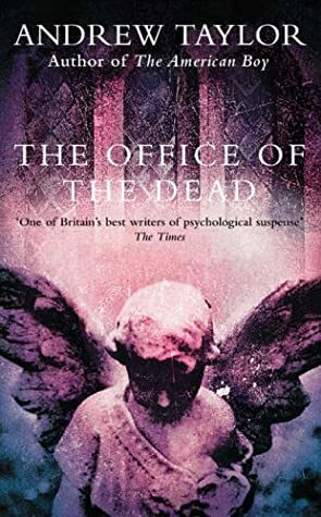 The Office of the Dead by Andrew Taylor