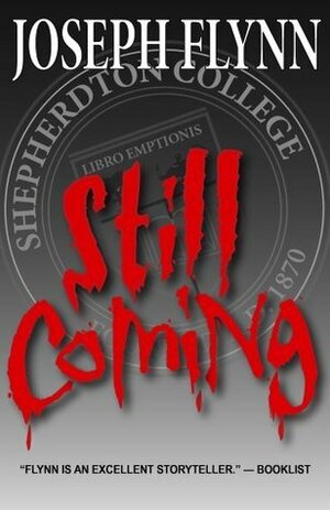 Still Coming by Joseph Flynn