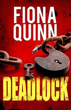Deadlock by Fiona Quinn