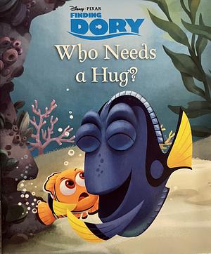 Who Needs a Hug?  by Disney (Walt Disney productions)