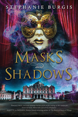 Masks and Shadows by Stephanie Burgis