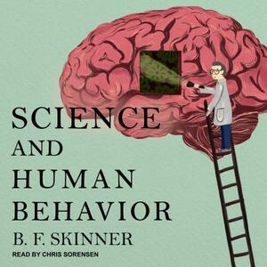 Science and Human Behavior by B. F. Skinner