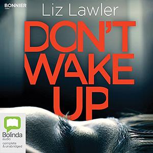 Don't Wake Up by Liz Lawler
