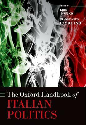 The Oxford Handbook of Italian Politics by 