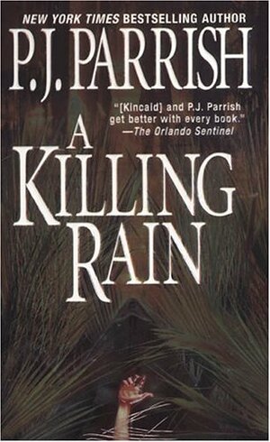 A Killing Rain by P.J. Parrish