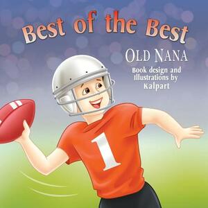 Best of the Best by Old Nana