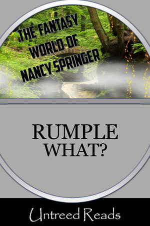 Rumple What? by Nancy Springer