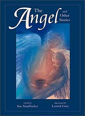 The Angel and Other Stories by Sue Stauffacher