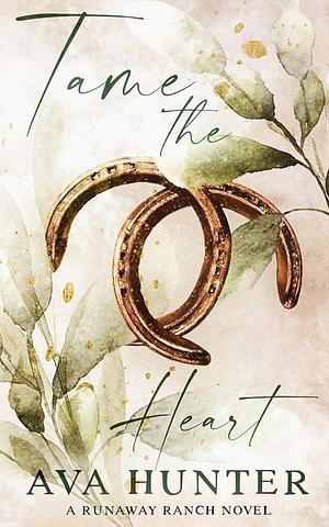 Tame the Heart by Ava Hunter