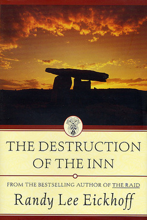 The Destruction of the Inn by Randy Lee Eickhoff